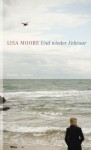 Moore Lisa: Und wieder Februar. München, Hanser Verlag. 2011