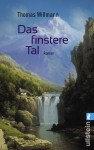 Willmann, Thomas: Das finstere Tal. Berlin, Ullstein. 2011