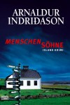 Inðridason, Arnaldur: Menschensöhne. Köln, Bastei-Lübbe. 2011