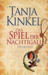 Kinkel, Tanja: Das Spiel der Nachtigall. München, Droemer. 2011