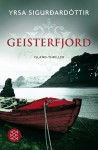 Sigurdardóttir, Yrsa: Geisterfjord. Frankfurt, Fischer. 2011