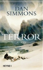 Simmons, Dan: Terror. München, Heyne. 2009.