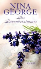 George, Nina: Das Lavendelzimmer. München, Knaur. 2013